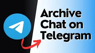 How to Archive Chat on Telegram