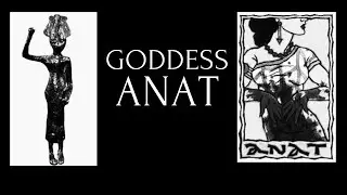 Goddess Anat (Canaanite Goddess)