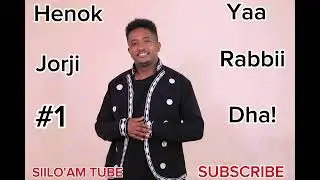 Ya Rabbii dha #singer Honok jorji  @Siiloamtube1986