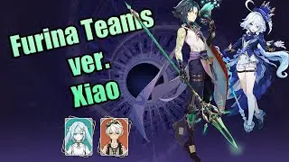 [Genshin Impact] Furina Teams: Xiao (Quick Test)
