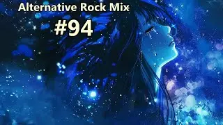 Alternative Rock Mix #94  @RGNmusic