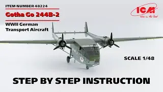 ICM | Gotha Go 244B-2 German Transport Aircraft | Step by step instruction | Item 48224 | Scale 1/48