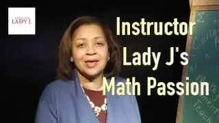 Instructor Lady J's Math Passion