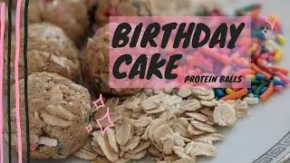 Birthday Cake Protein Balls