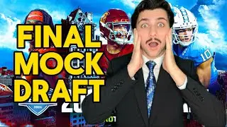 THE FINAL MOCK DRAFT