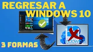 Volver de Windows 11 a Windows 10 (Downgrade) | 3 métodos | Sin perder archivos | Después de 10 Días