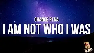 Chance Peña - i am not who i was (Lyrics)