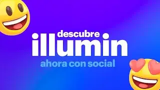 Descubre illumin – ahora con social!