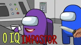 0 IQ IMPOSTOR | AMONG US (Funny Moment)