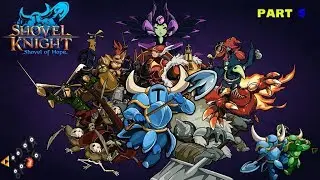 Shovel Knight: Treasure Trove: Shovel Of Hope: Part 5 - Vidya Bros.