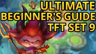 ULTIMATE TFT SET 9 BEGINNER'S GUIDE | Teamfight Tactics: Runeterra Reforged