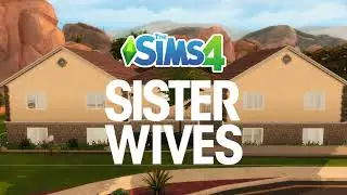 The Sims 4: Sister Wives Utah Polygamist House
