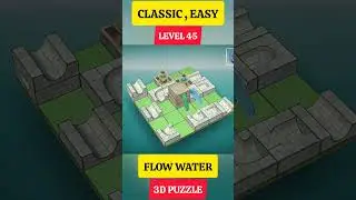 LEVEL 45, CLASSIC, EASY, FLOW WATER 3D PUZZLE GAMEPLAY #puzzle #shorts #gaming