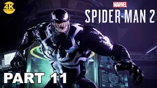 Spiderman 2  - Gameplay Walkthrough - WE ARE VENOM - PART 11 - No Commentary
