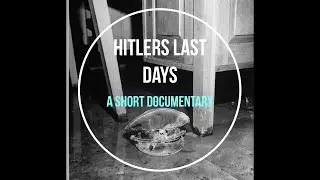 Last Days Of Adolf Hitler - A Shorts Documentary  #shorts #history