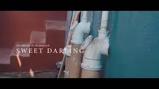 Dj Chronic Ft Dunkmald - Sweet Darling