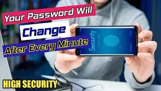 High Security Phone Ultralock | Your Password Changed After every minute