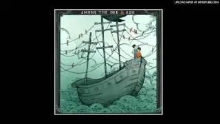 Among The Oak & Ash - Devil Ship