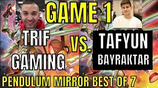 TRIF GAMING VS TAYFUN GAME 1 W FARFA COMMENTARY!!! PENDULUM MIRROR MATCH BEST OF 7! YUGIOH