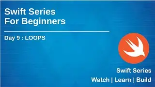 Swift Series for Beginners(2019) | Day 9 - Loops