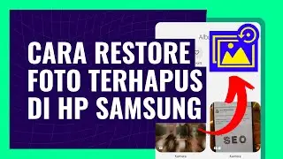 CARA MENGEMBALIKAN FOTO YANG TERHAPUS DI HP SAMSUNG