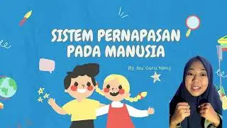 SISTEM PERNAPASAN PADA MANUSIA || MAPEL IPAS FASE C KELAS 5 || LOKAKARYA || GKMI 1A