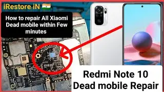 mi redmi note 10 dead solution | All dead mobile solution | How to fix dead mobile? power is Reball
