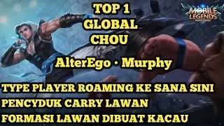Gameplay Yang Bisa Di Contoh Dari Top 1 Global Chou AlterEgo • Murphy | Mobile Legends Indonesia