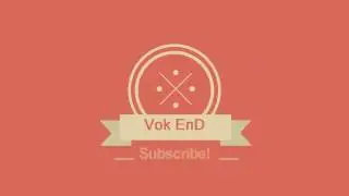Интро для канала VoK EnD