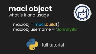 Understanding the maci Object & Its Core Usage | Python