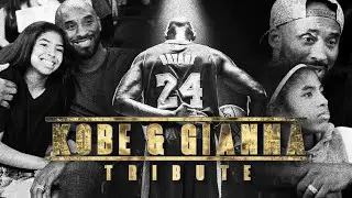 Remembering Kobe & Gianna - My Tribute