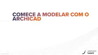 [Introdução] Como MODELAR usando ARHICAD