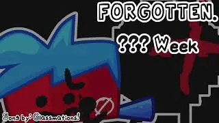 FORGOTTEN - ??? Week - Song 1