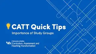 CATT Quick Tips: Importance of Study Groups
