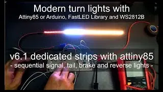 Modern turn signal lights v6.1 Attiny85 dedicated strips - Arduino, FastLED and WS2812B