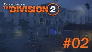 THE DIVISION 2 [#02] - Das Weiße Haus