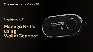 How to Buy and Manage NFTs with Cypherock X1 and WalletConnect