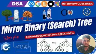 05 Mirror Binary Tree | Mirror BST | Tree Traversal | Recursion | DSA Interview Question | With Code