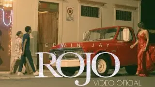 Edwin Jay - ROJO (video oficial)