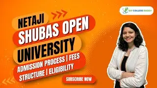 Netaji Subhas Open University (NSOU) Review: Courses | Admission | Fees | Eligibility 