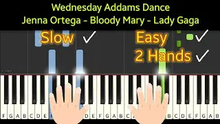 Wednesday Addams Dance | Jenna Ortega | Bloody Mary - Lady Gaga | piano tutorial easy two hands
