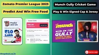 Zomato Premier League Free Food Loot 2023 !  Munch play and win Cap, Jersey & meet t20 stars