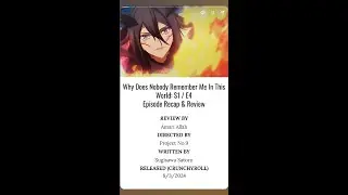 Why Does Nobody Remember Me In This World: S1 E4 - Short Recap/ Review