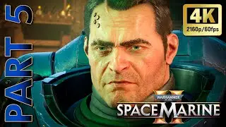Warhammer 40K Space Marine 2 - Part 5 - 4K #spacemarine2 #warhammer40k