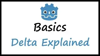 Godot Basics: Delta