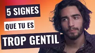 TU ES TROP GENTIL