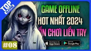 Top Game OFFLINE Mobile 2024 #8 | Game Offline Sinh Tồn, Phiêu Lưu, Bắn Súng, Săn Thú 2024