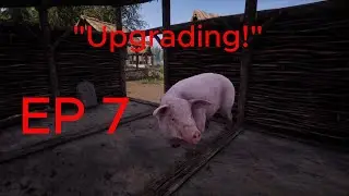 Medieval Dynasty "Upgrading" EP 7