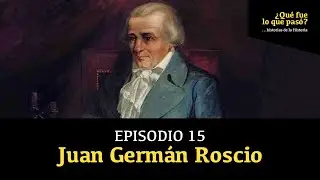 Juan Germán Roscio, fundador del ideario republicano en Venezuela