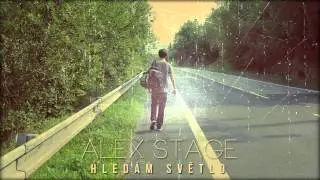 Alex Stage / Hledám světlo / 2013